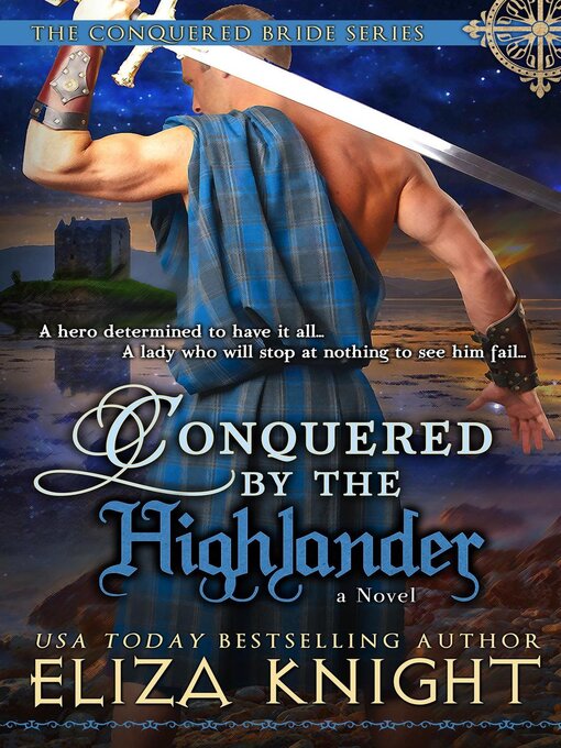 Title details for Conquered by the Highlander by Eliza Knight - Available
